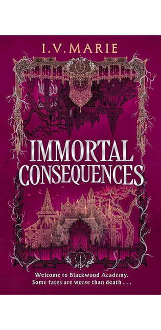 The Souls of Blackwood Academy 1: Immortal Consequences