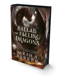The Ballad of Falling Dragons (Moonfall #2) (Limited Edition)