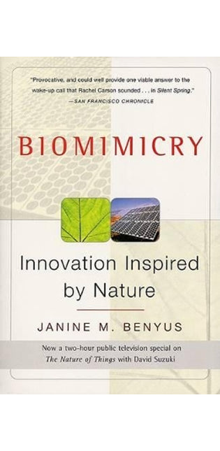 Biomimicry: Innovation Inspired By Nature