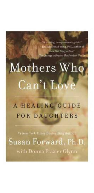Mothers Who Can't Love