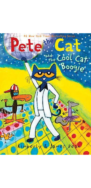 Pete the Cat and the Cool Cat Boogie
