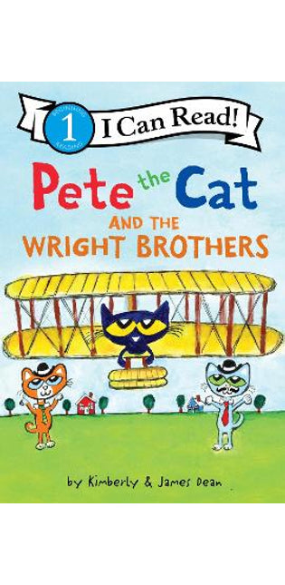 Pete the Cat and the Wright Brothers