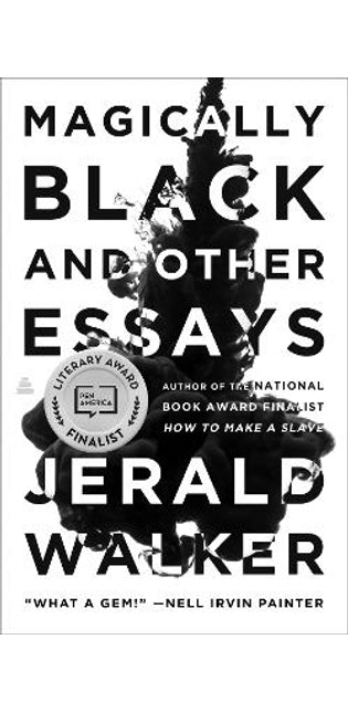 Magically Black and Other Essays