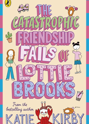 The Catastrophic Friendship Fails of Lottie Brooks