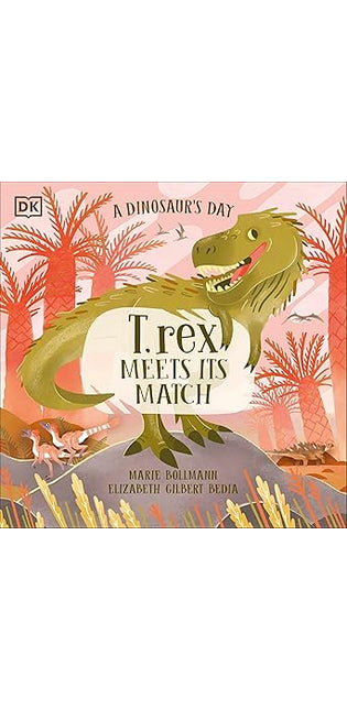 Dinosaur’s Day: T. rex Meets His Match