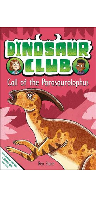 Dinosaur Club: Call of the Parasaurolophus