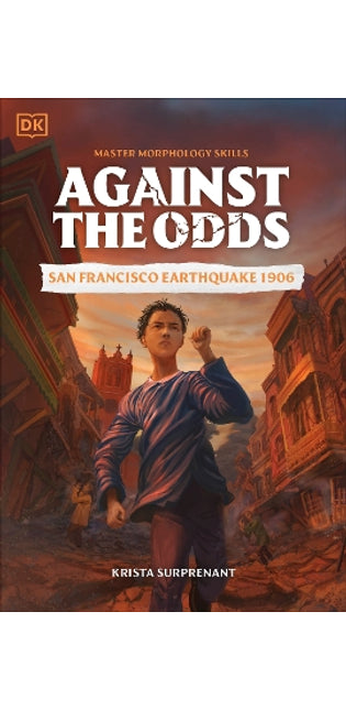 Against the Odds San Francisco Earthquake 1906