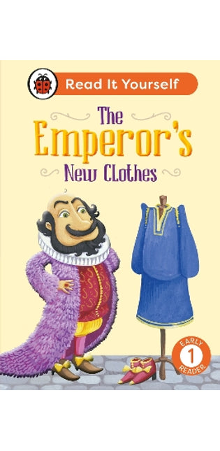 Emperor's New Clothes:  Read It Yourself - Level 1 Early Reader