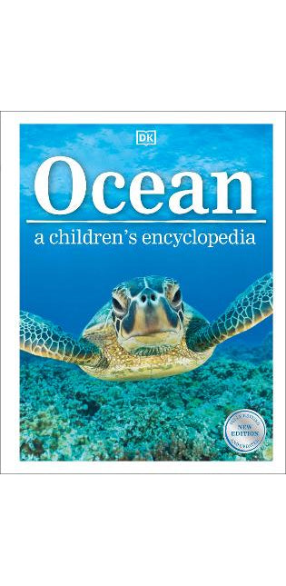 Ocean A Children's Encyclopedia: New Edition