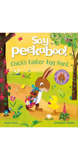 Say Peekaboo! Chick's Easter Egg Hunt