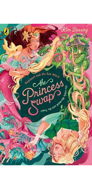 Princess Swap 3: Rapunzel and the Sea Witch (or, The Little Mermaid and the Tower)