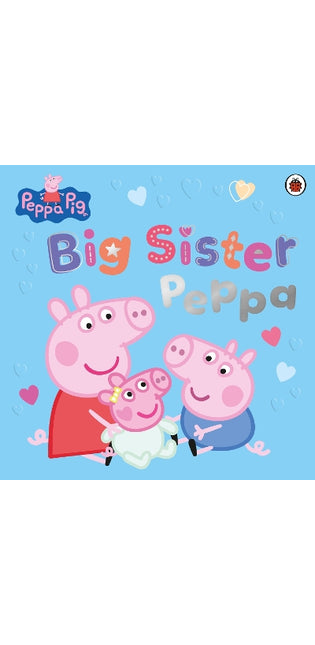 Peppa Pig: Big Sister Peppa