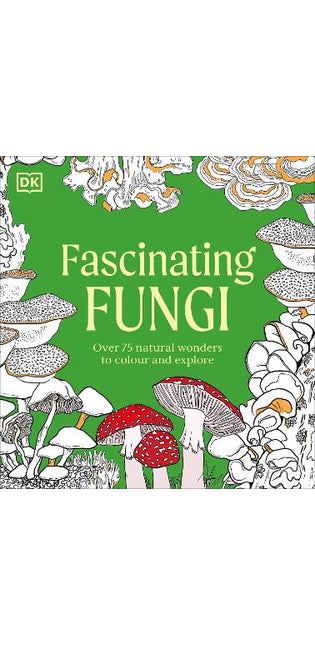 Fascinating Fungi Colouring Book