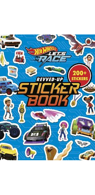 Hot Wheels: Let’s Race: Revved Up Sticker Book