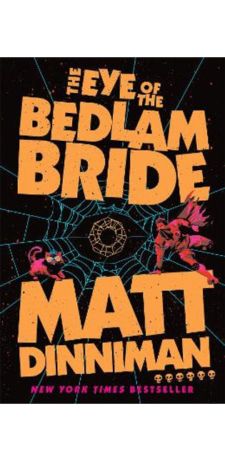Eye of the Bedlam Bride