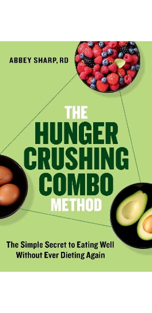 The Hunger Crushing Combo Method