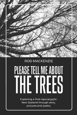 Please Tell Me About The Trees