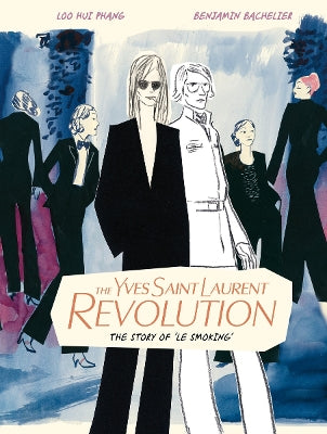 Yves Saint Laurent Revolution: The Story of 'Le Smoking'