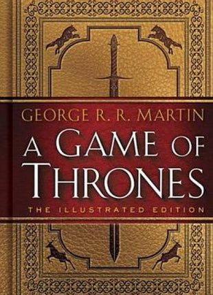 Game of Thrones: The Illustrated Edition