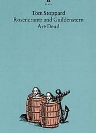 Rosencrantz and Guildenstern Are Dead
