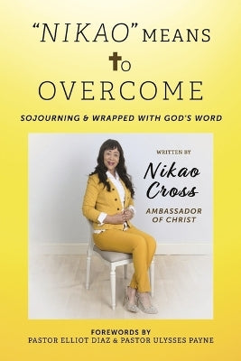 "NIKAO" Means to OVERCOME
