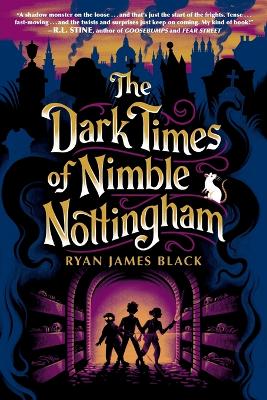 Dark Times of Nimble Nottingham