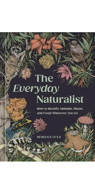 Everyday Naturalist