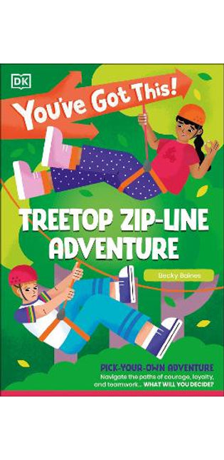 You've Got This! Treetop Zip-Line Adventure