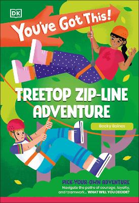 You've Got This! Treetop Zip-Line Adventure