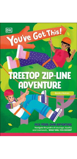 You've Got This! Treetop Zip-Line Adventure