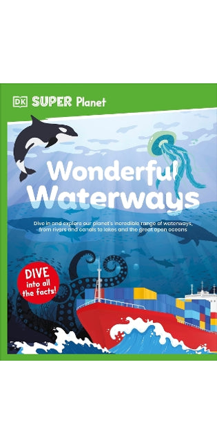 DK Super Planet Wonderful Waterways