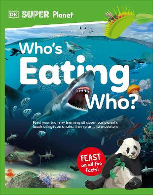 DK Super Planet Whoâ€™s Eating Who?