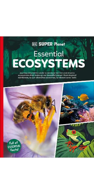 DK Super Planet Essential Ecosystems