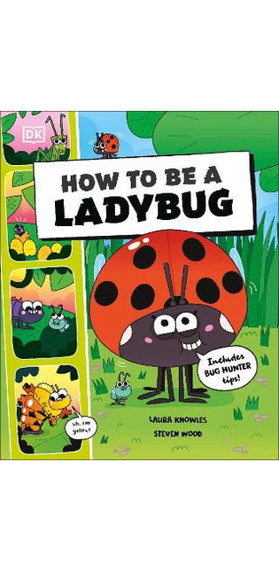 How to Be a Ladybug