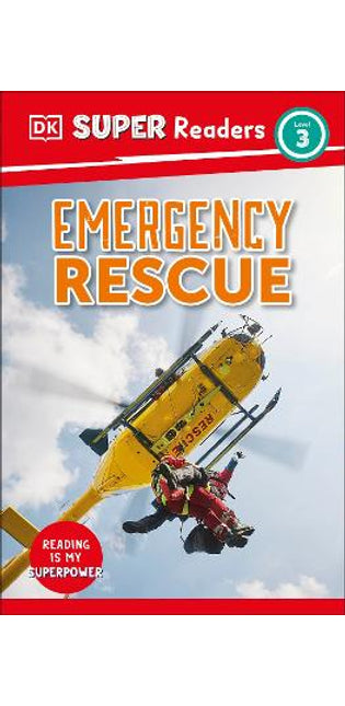 DK Super Readers Level 3 Emergency Rescue