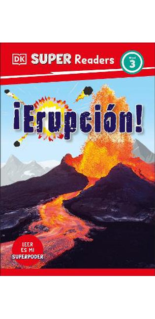 DK Super Readers Level 3 Spanish Translation Eruption - ¡Erupción!