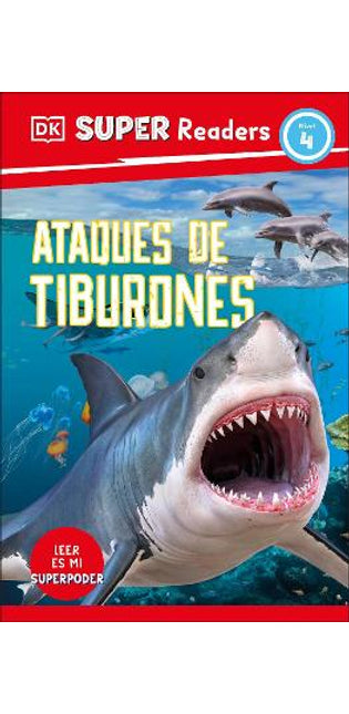 DK Super Readers Level 4 Spanish Translation Shark Attach - Ataques de tiburones