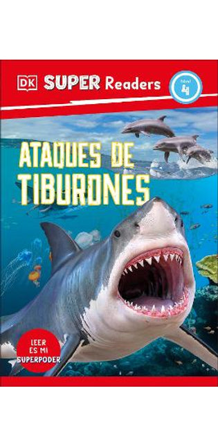 DK Super Readers Level 4 Spanish Translation Shark Attack - Ataques de tiburones