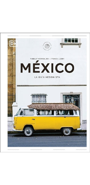 Mexico (Pequenos atlas hedonistas)