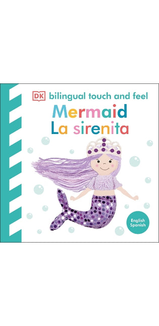 Bilingual Baby Touch and Feel Mermaid / La sirenita