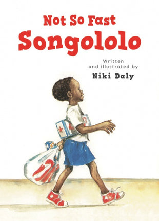 Not So Fast Songololo