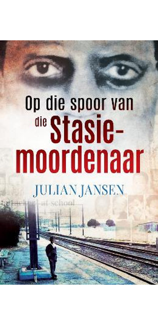 Op Die Spoor Van Die Stasiemoordenaar
