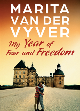 My Year of Fear and Freedom