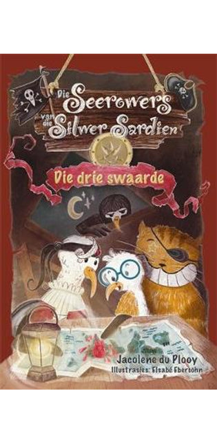Die seerowers van die Silwer Sardien: Die drie swaarde