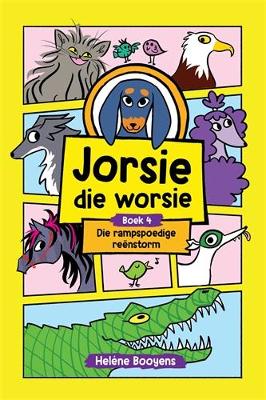 Jorsie die worsie 4: Die rampspoedige reënstorm