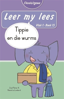 Leer my lees (Vlak 1 Boek 15): Tippie en die wurms (Skooluitgawe)