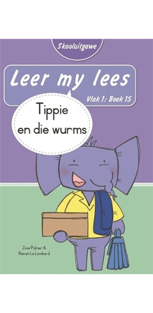 Leer my lees (Vlak 1 Boek 15): Tippie en die wurms (Skooluitgawe)