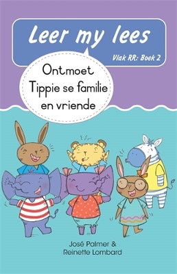 Leer my lees (Vlak RR) 2: Ontmoet Tippie se familie en vriende (Skooluitgawe)