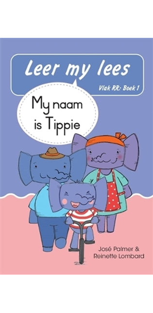 Leer my lees (Vlak RR) 1: My naam is Tippie (Skooluitgawe)