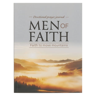 Men of Faith Devotional Prayer Journal: Faith to Move Mountains